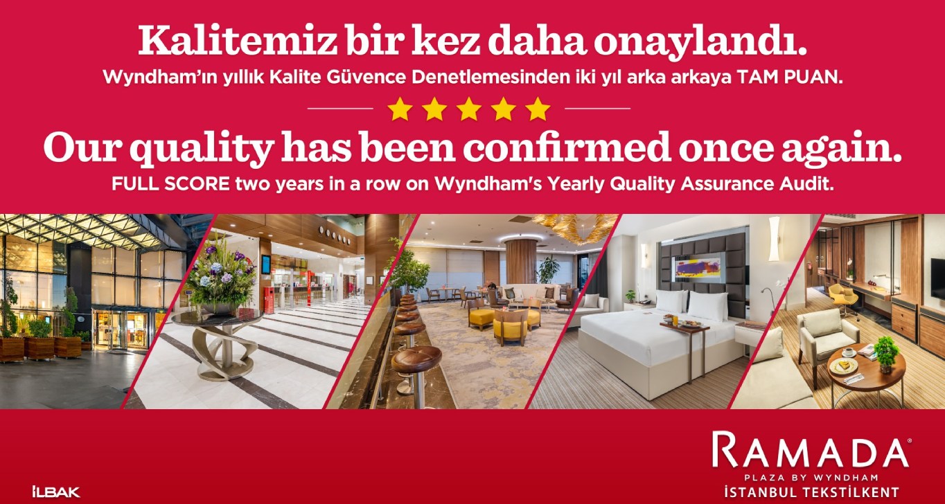 Ramada Plaza By Wyndham İstanbul Tekstilkent’e Wyndham’dan tam puan!