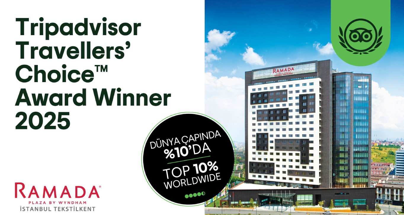 Ramada Plaza By Wyndham İstanbul Tekstilkent Otel’e Tripadvisor Traveller’s Choice 2025 Ödülü !