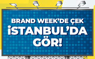 Brandweek'te Çek, İstanbul'da Gör!