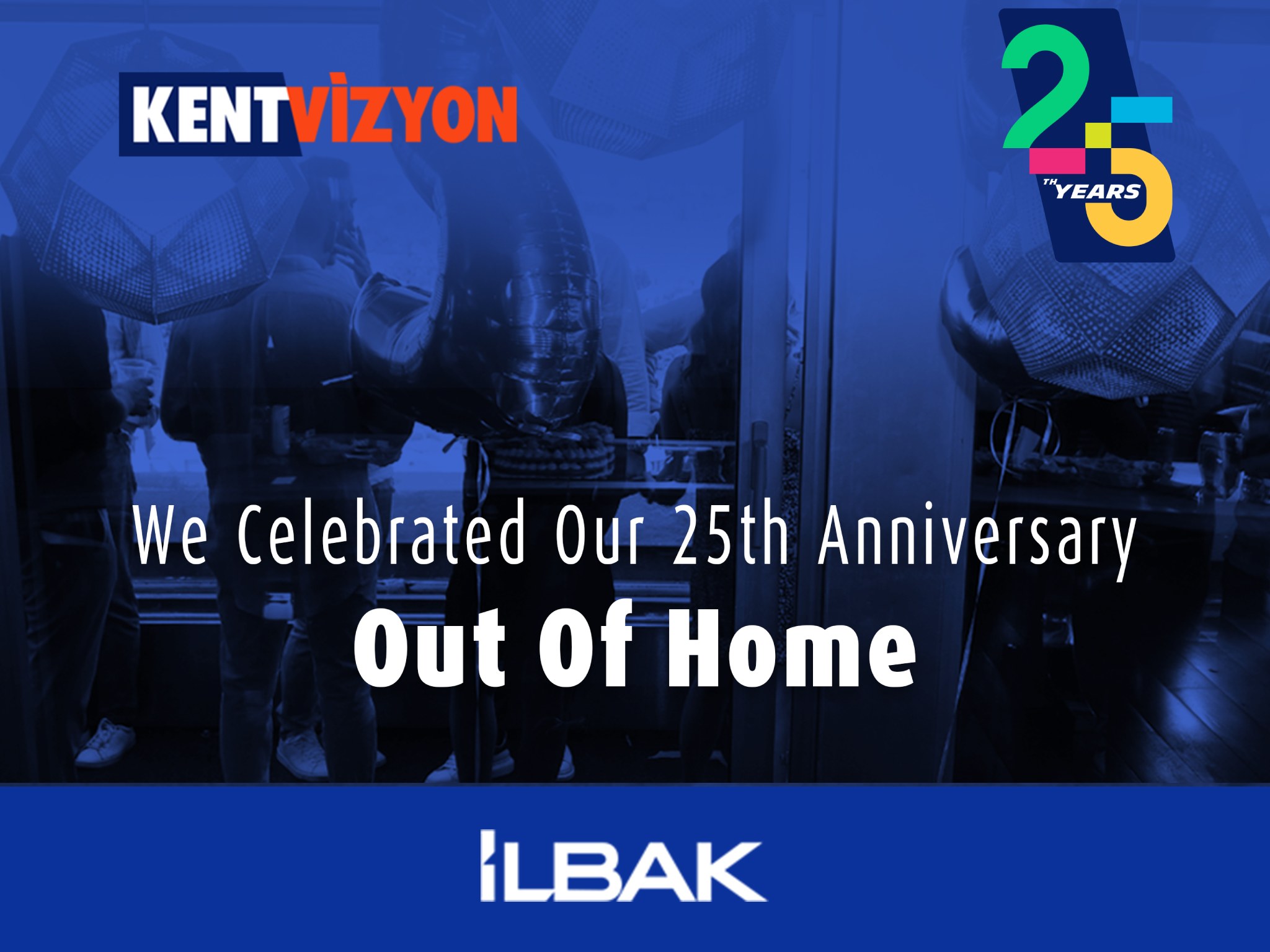 Our 25th Anniversary in Out of Home Advertising Industry